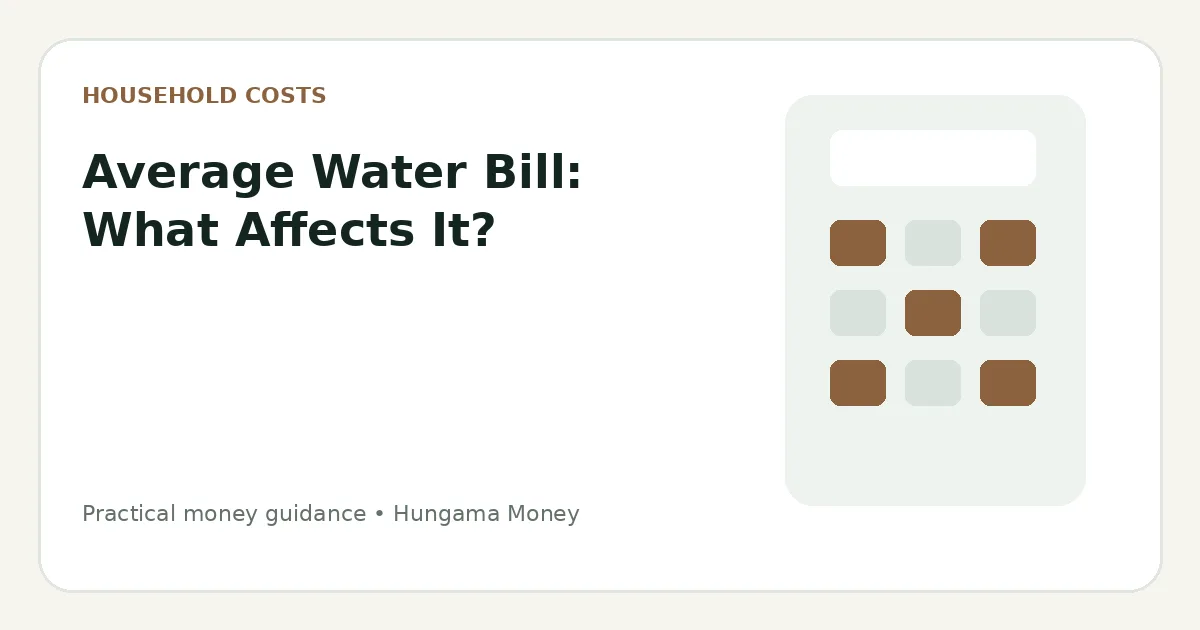 Average Water Bill: What Affects It?