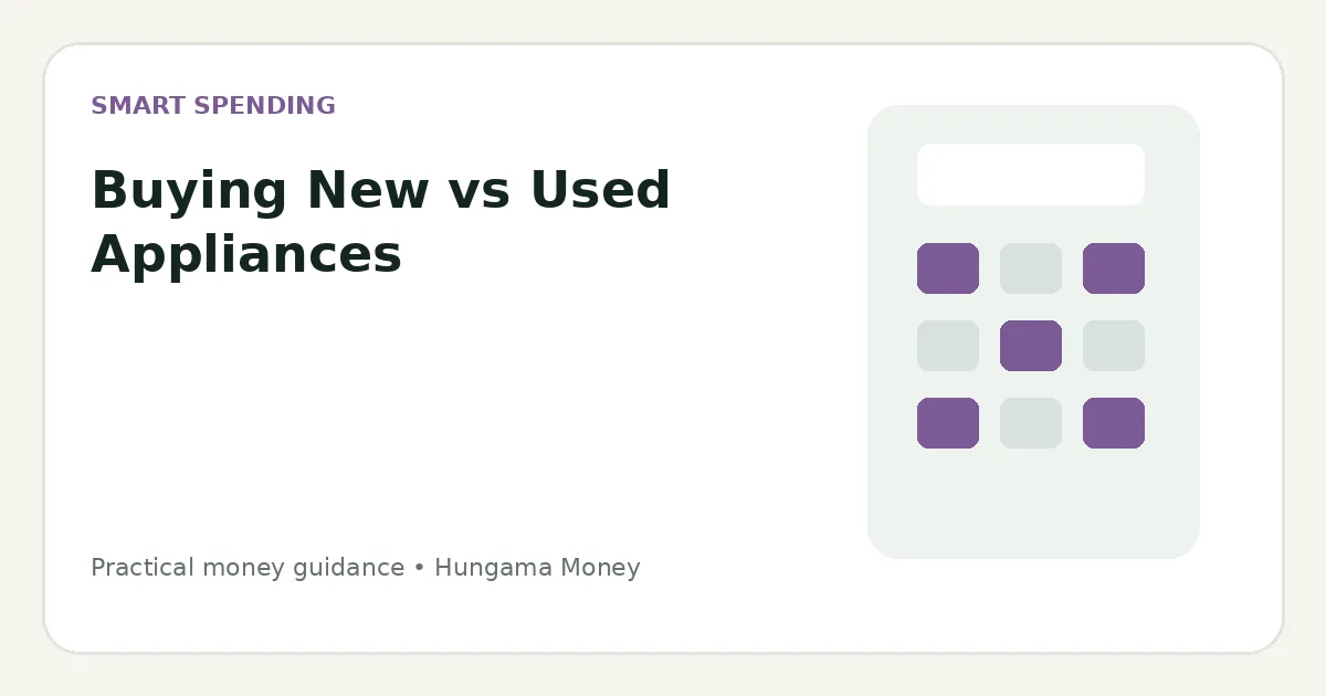 Buying New vs Used Appliances