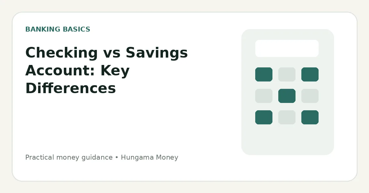 Checking vs Savings Account: Key Differences