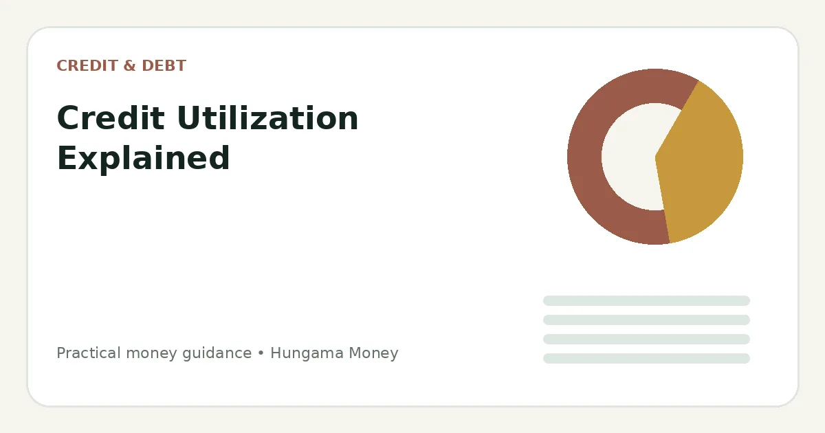 Credit Utilization Explained