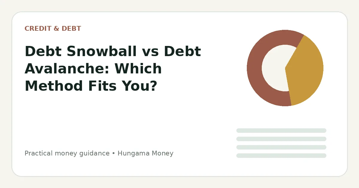Debt Snowball vs Debt Avalanche: Which Method Fits You?
