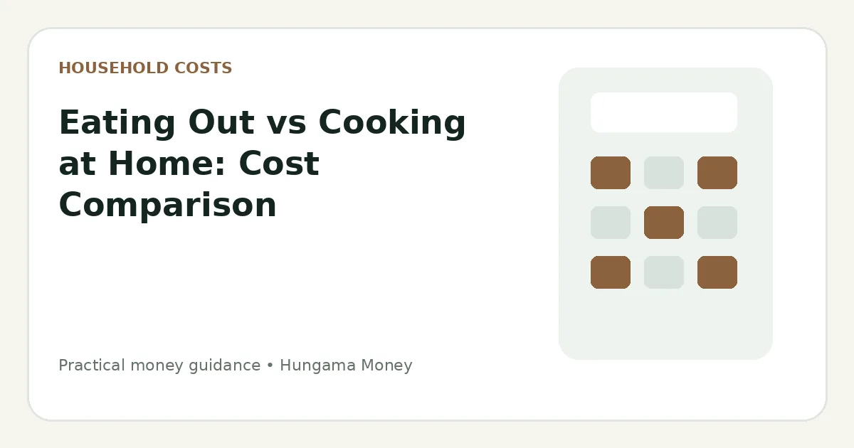 Eating Out vs Cooking at Home: Cost Comparison
