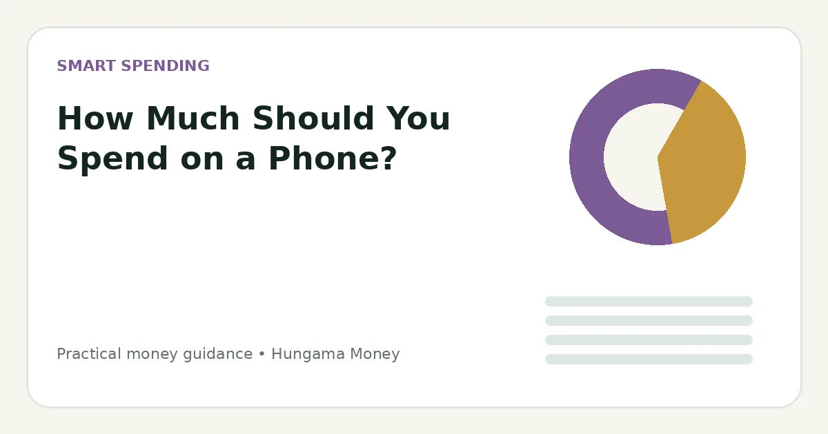 How Much Should You Spend on a Phone?